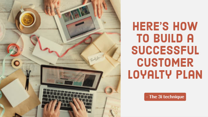 How to build a customer loyalty plan
